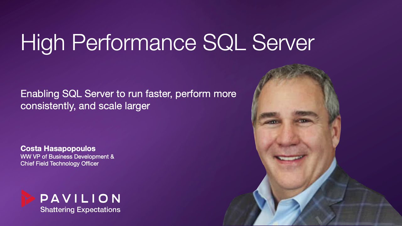 High Performance & Low Latency for SQL/Server - Pavilion