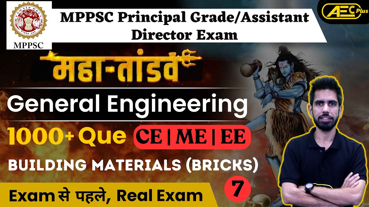 Practice Questions L7-General Engineering | MPPSC Principal Grade 1 & 2/Assistant Director Exam 2023