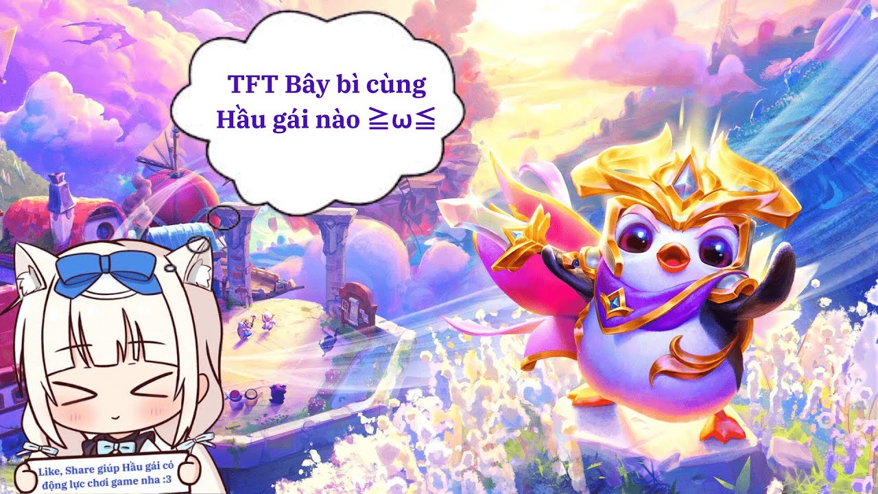 Hầu gái và em Bách lọ TFT lọ lên Thách đú trong mùa DDD (04/12)