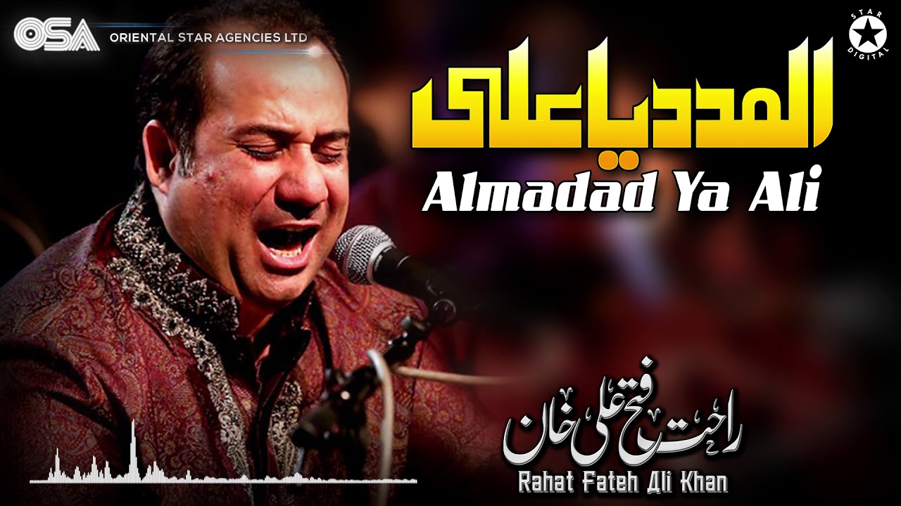 Almadad Ya Ali | Rahat Fateh Ali Khan | complete official HD video | OSA Worldwide