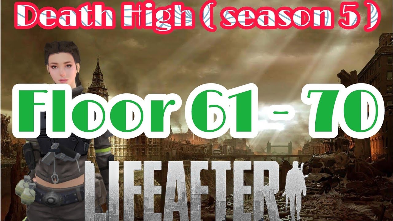 Life After - Death High Floor 61-70 season 5 - M&oacute;t Gaming