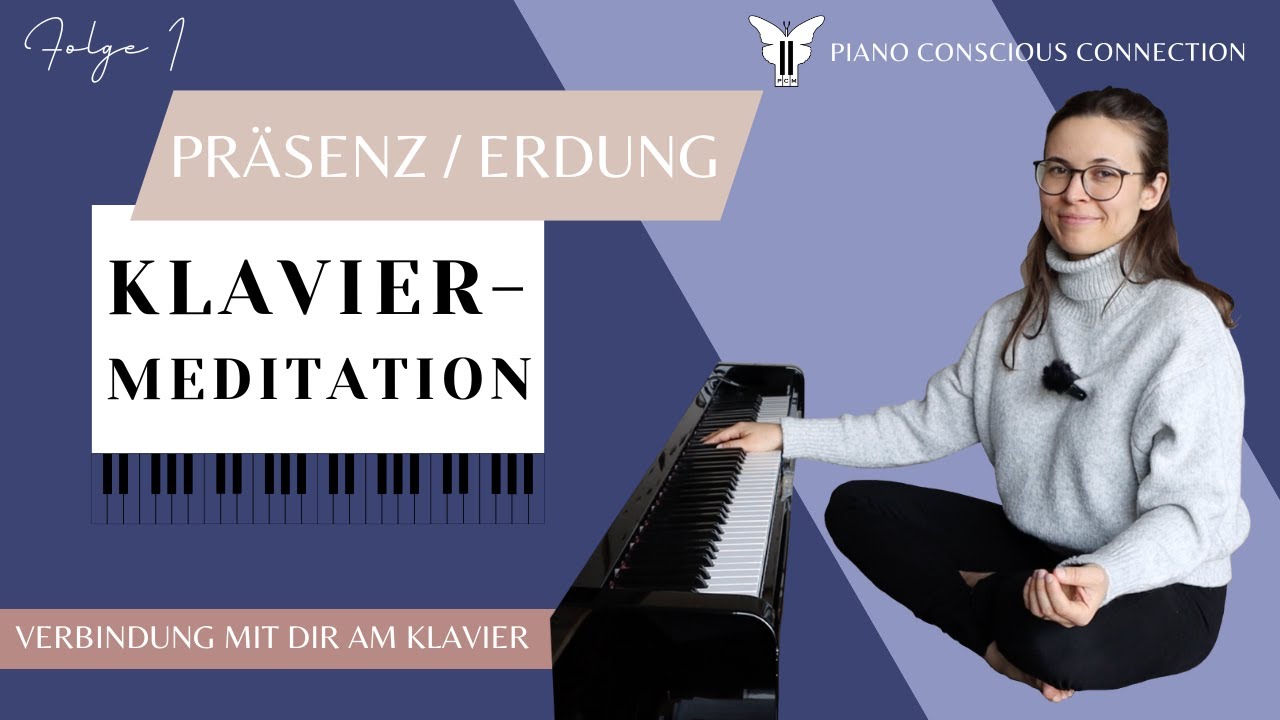 VERBINDE dich in 10 min ganz TIEF und KRAFTVOLL mit dir selbst | Klavier-Meditation No. 1 |