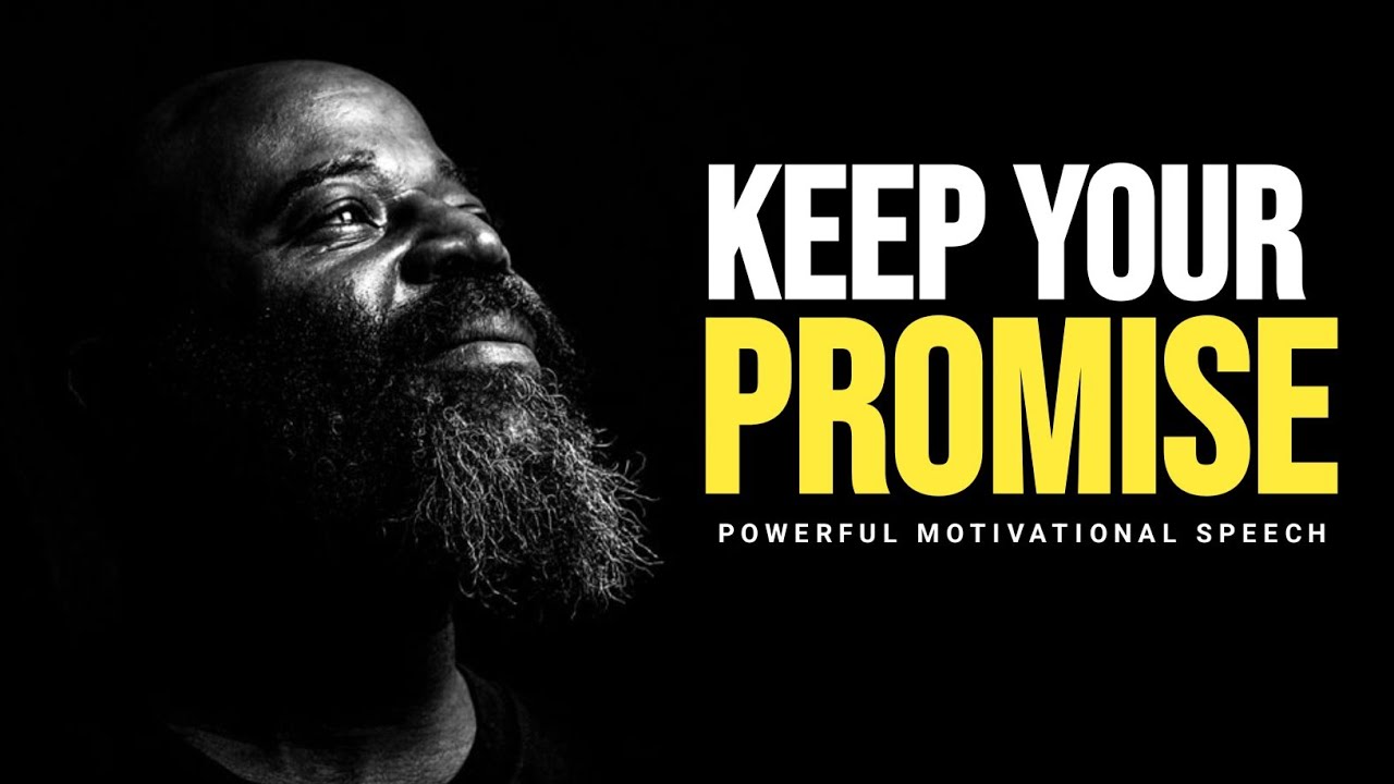 Never Break the Promise to Yourself - The Most Powerful Motivational Speeches Compilation