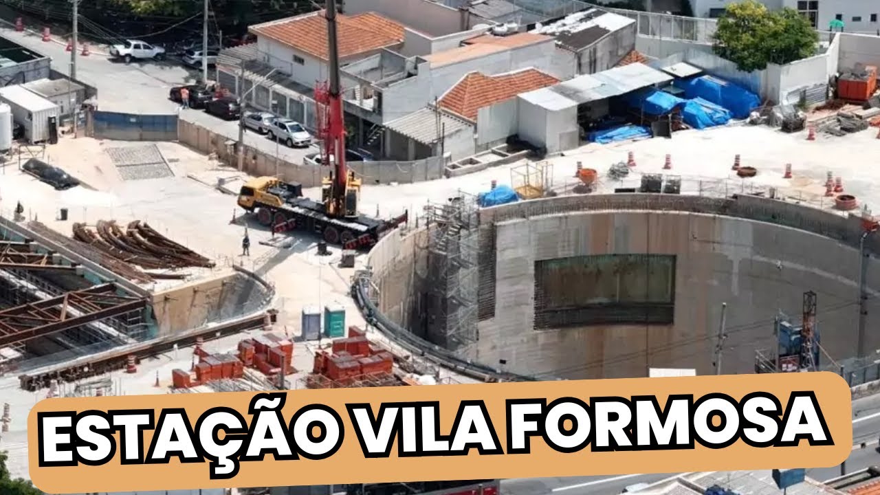 CONSTRUÇÃO COMEÇA A SUBIR NA FUTURA ESTAÇÃO VILA FORMOSA DO METRÔ
