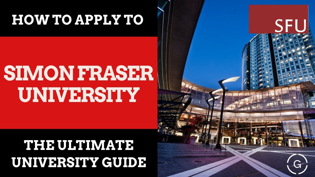 How to Apply to SFU | GrantMe's Ultimate University Guide