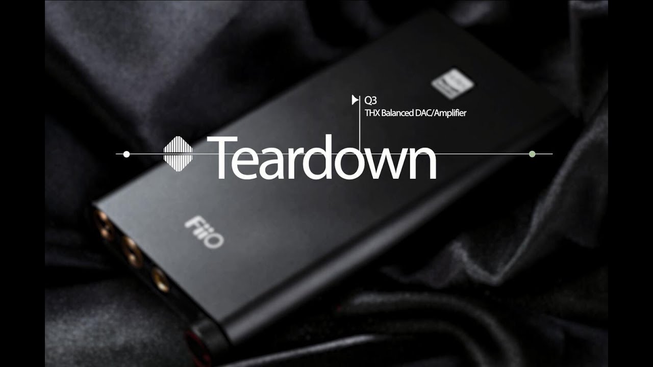 Teardown of FiiO Q3 THX Balanced DAC/Amplifer