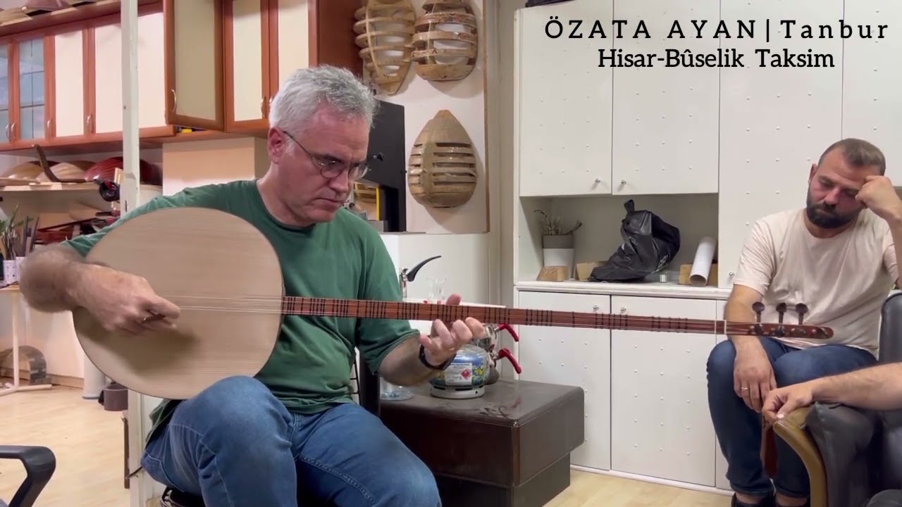 Özata AYAN - Hisarbuselik Tanbur Taksimi