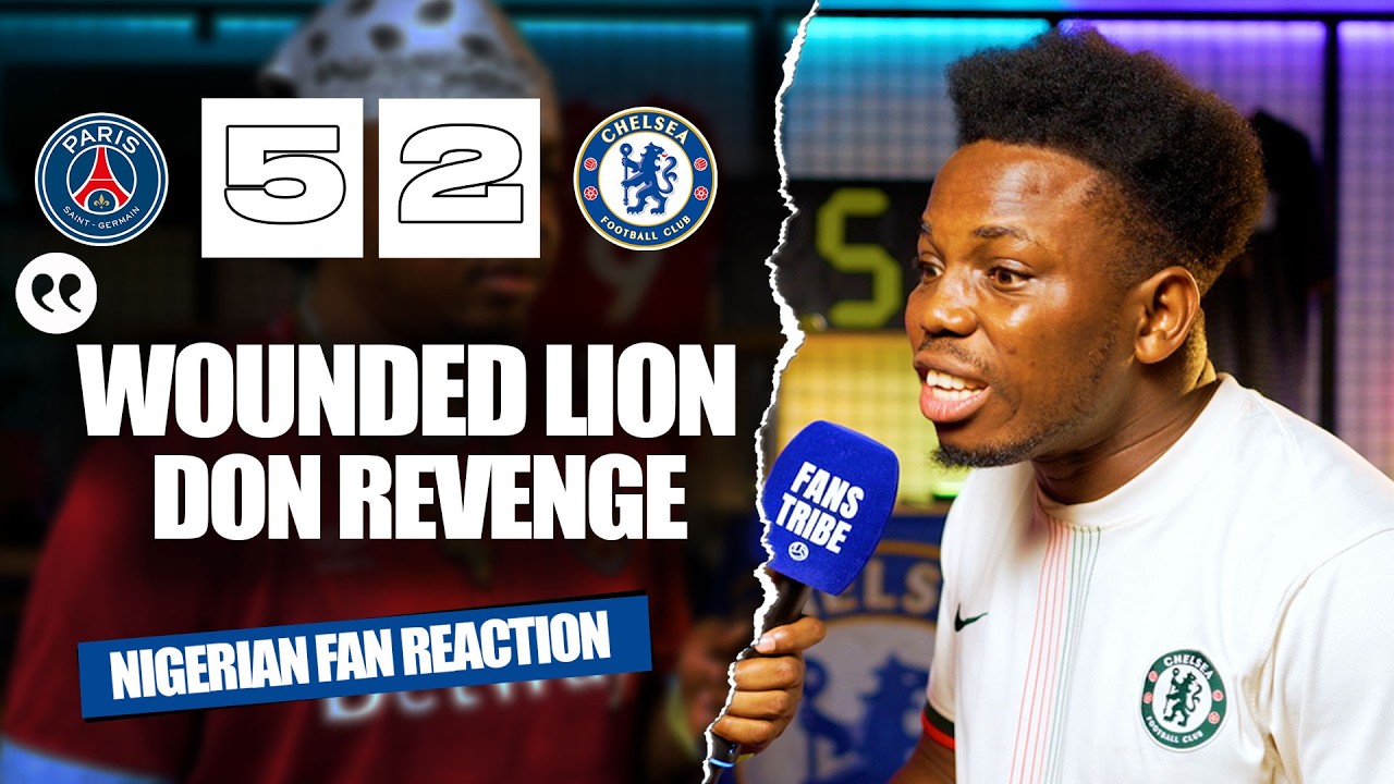 PSG 5-2 CHELSEA ( Mekele - NIGERIAN FAN REACTION) 2025-2026 UEFA CHAMPIONS LEAGUE