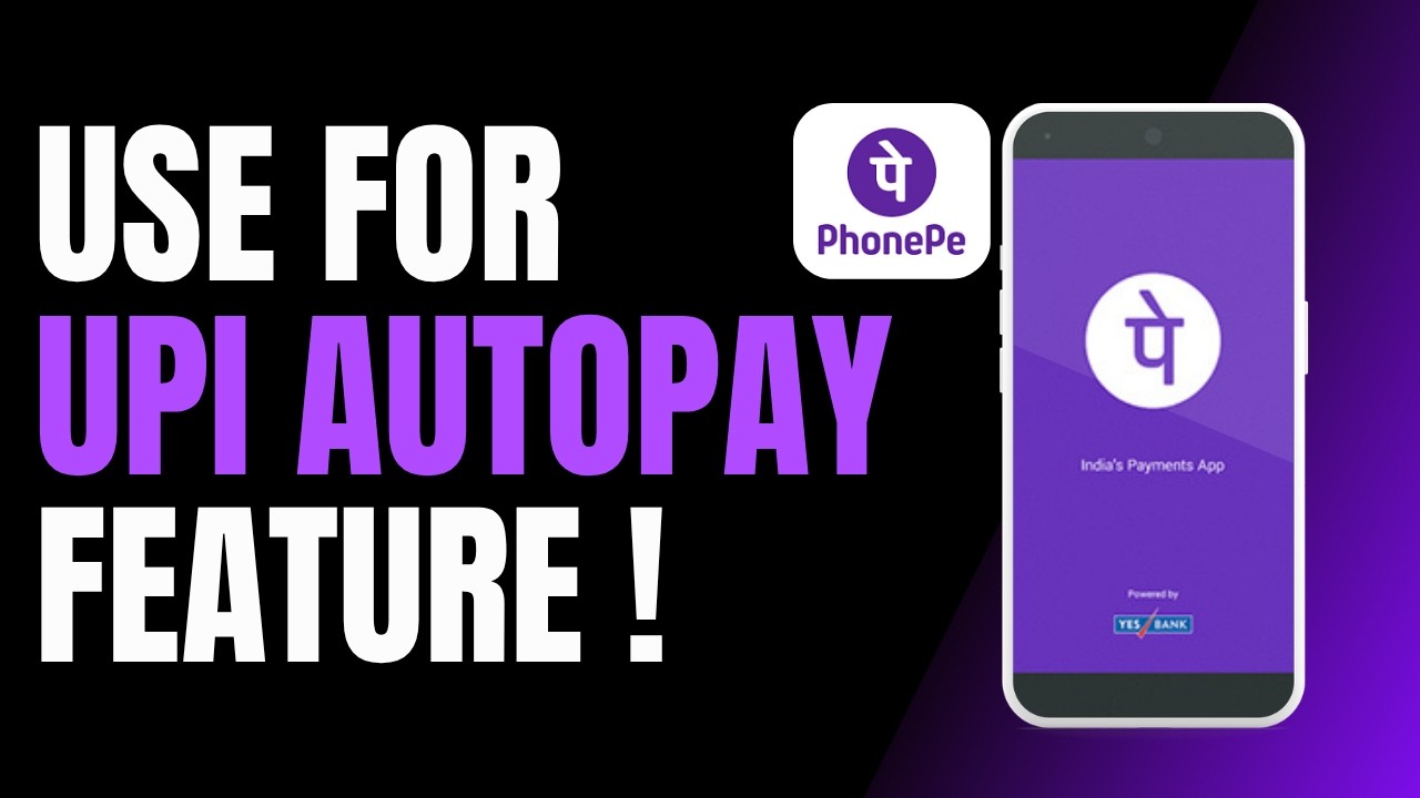 How to Use PhonePe for UPI AutoPay Feature !