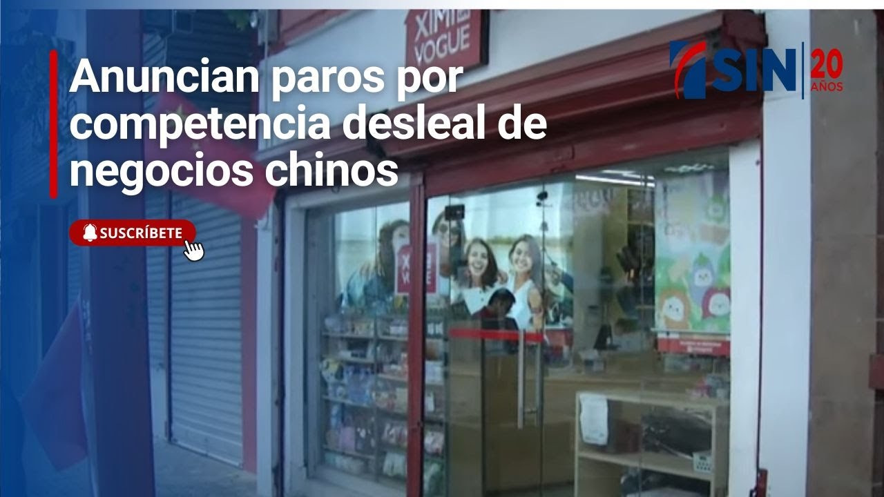 Anuncian paros por  competencia desleal de negocios chinos