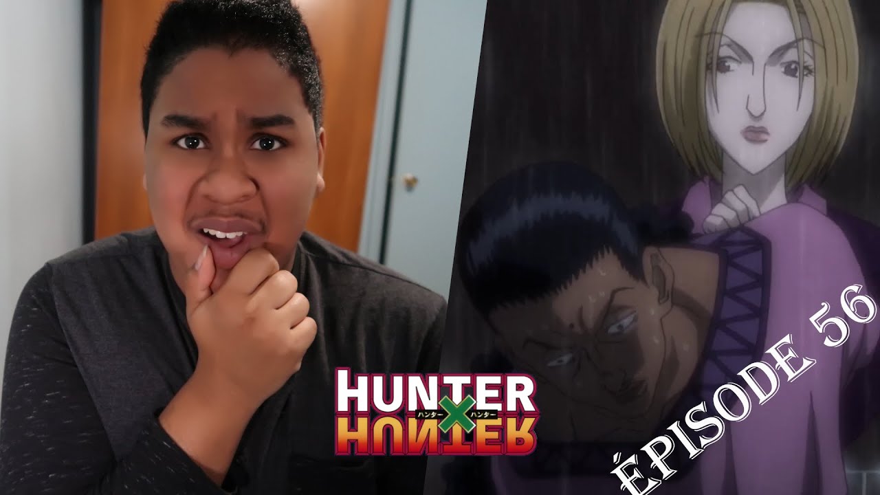 Bien-aimée et désastre ! - Episode Réaction 56 - Hunter x Hunter - VF