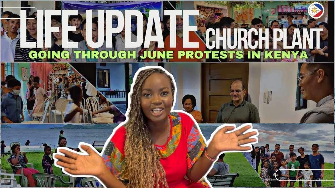 Life Update | Going through JUNE - protests in Kenya | 1 month later after Church Plant