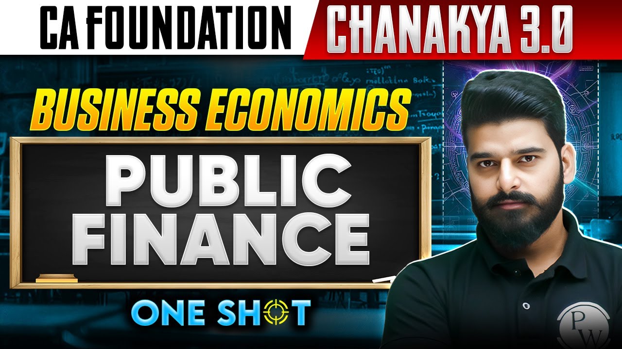 CA Foundation Business Economics: Public Finance | Free Chanakya 3.0 Batch | Love Kaushik Sir