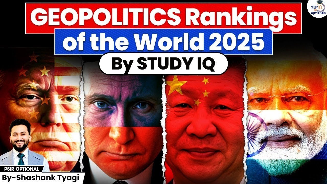 Global Power Rankings 2025: Is the West Still on Top? | Shashank Tyagi | UPSC Optionals StudyIQ