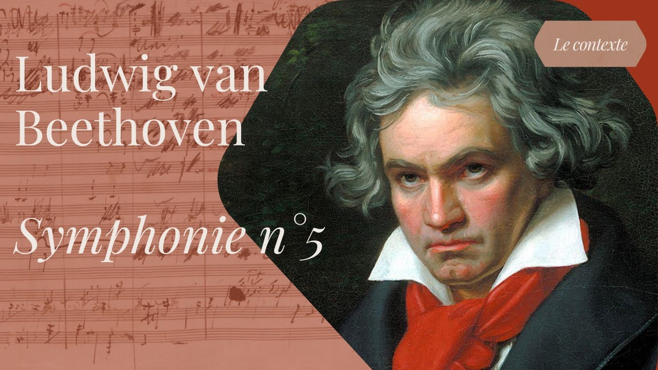 BEETHOVEN - SYMPHONIE N°5 : le contexte