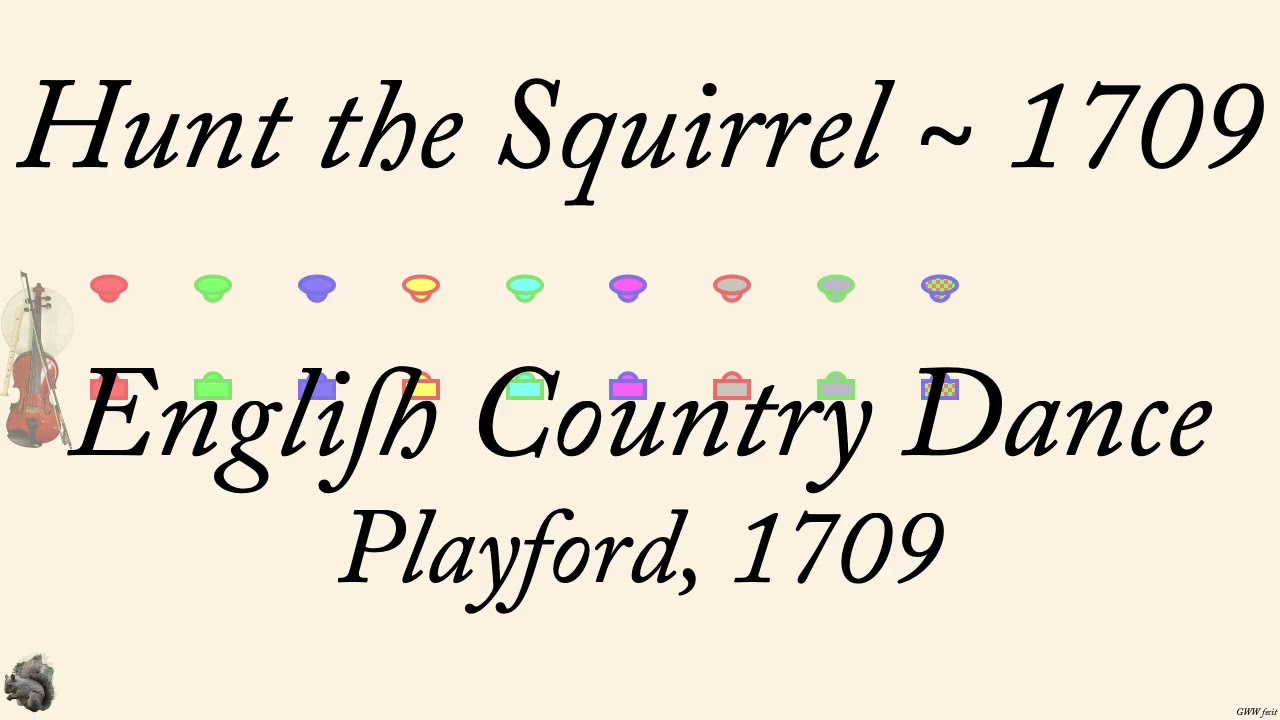 Hunt the Squirrel ~ 1709