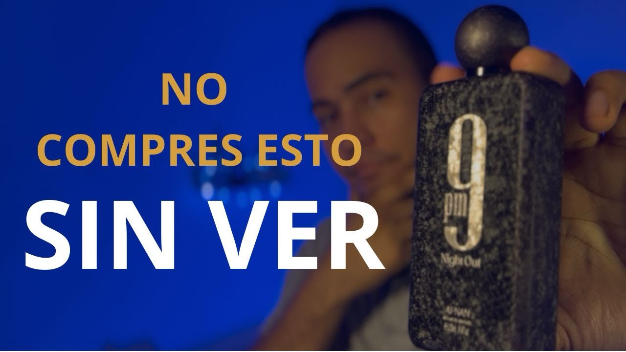 Probé 9PM Night Out de Afnan y esto debes saber antes de comprar #fragancias #perfumearabe 