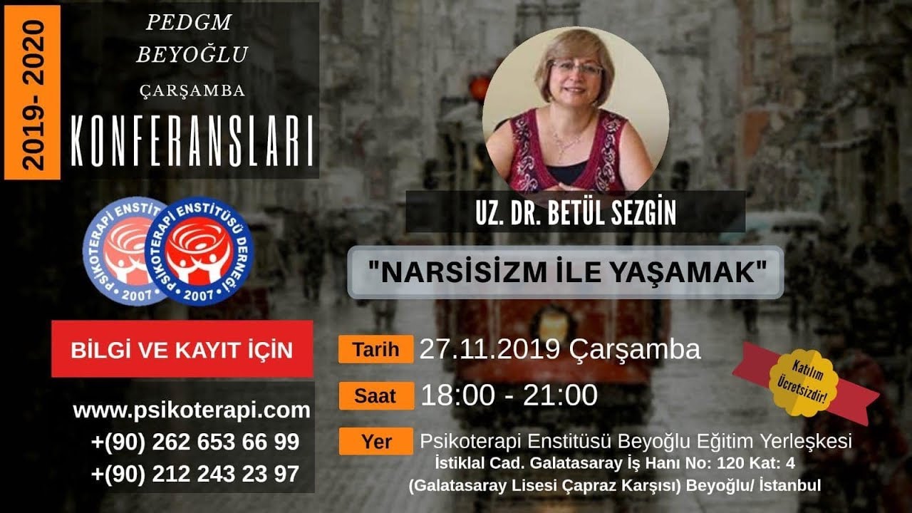 Uz. Dr. Betül SEZGİN “Narsisizm İle Yaşamak”