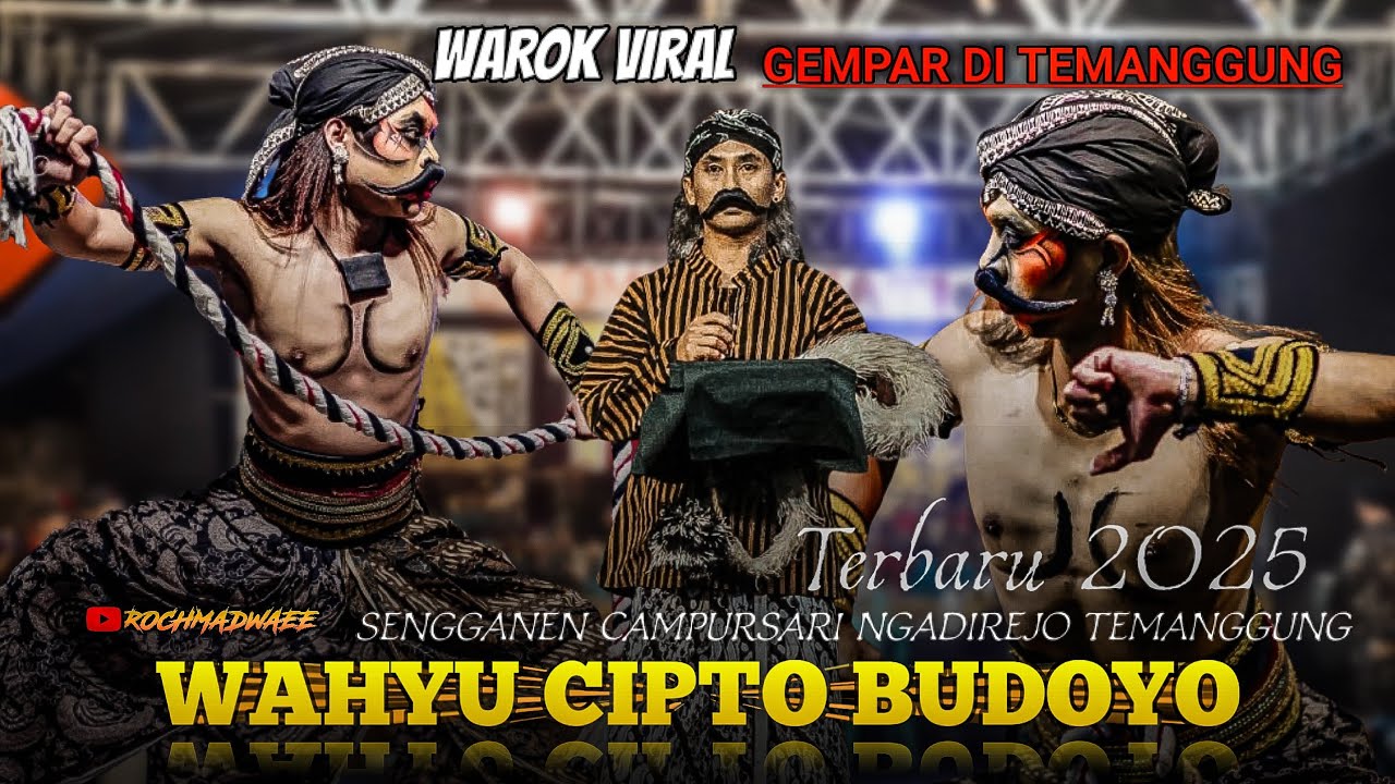 Gempar !! WAROK SURUP WCB WAHYU CIPTO BUDOYO SENGGANEN CAMPURSARI NGADIREJO TEMANGGUNG TERBARU 2025