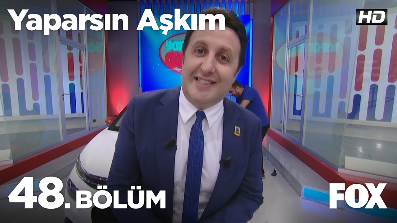 Yaparsın Aşkım 48. Bölüm