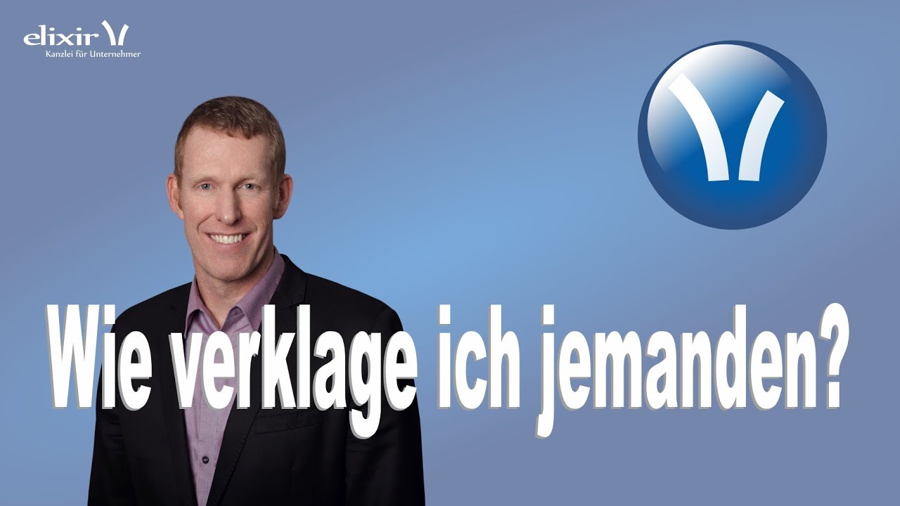 Wie verklage ich jemanden?
