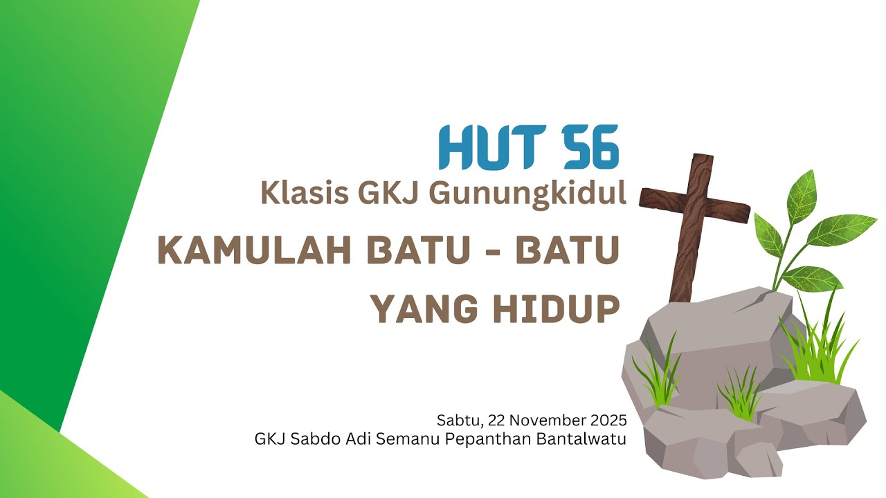 HUT Ke-56 KLASIS GKJ GUNUNGKIDUL --  22 November 2025