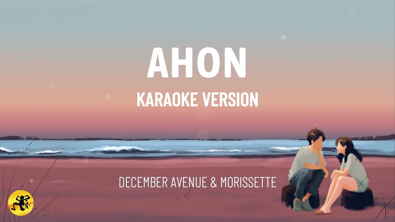 Ahon (KARAOKE VERSION) - December Avenue & Morissette