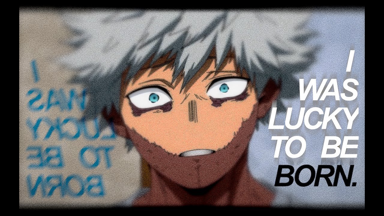 he says i was lucky to be born.  [MHA] // amv