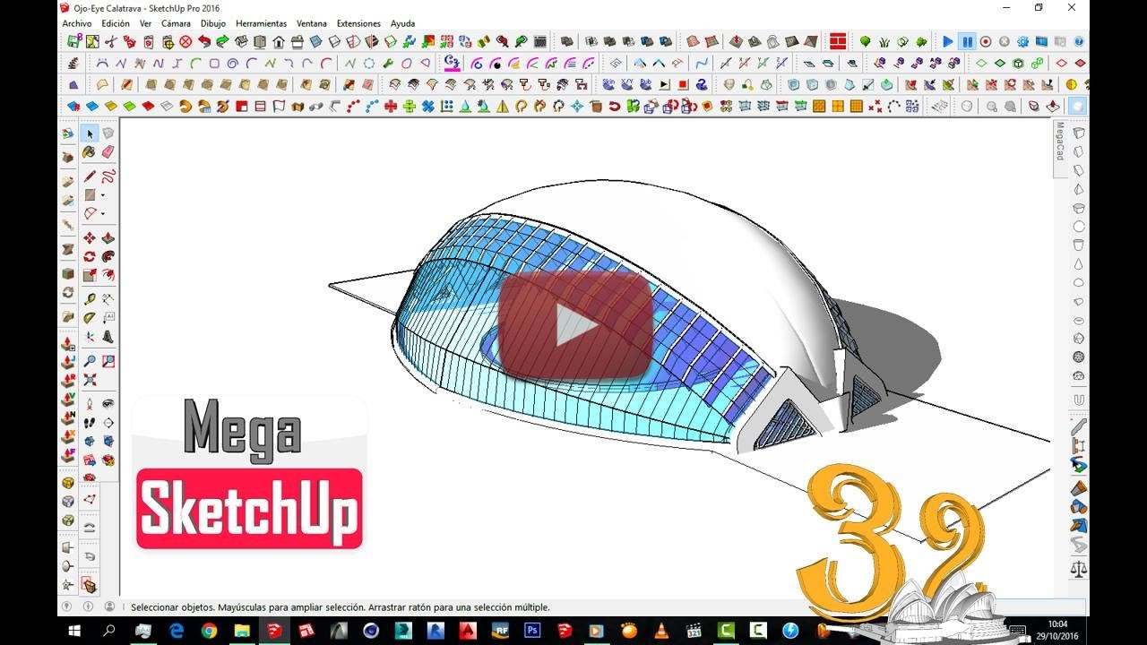 SketchUp Model Advanced - Proyecto 32 Ojo-Eye Santiago Calatrava
