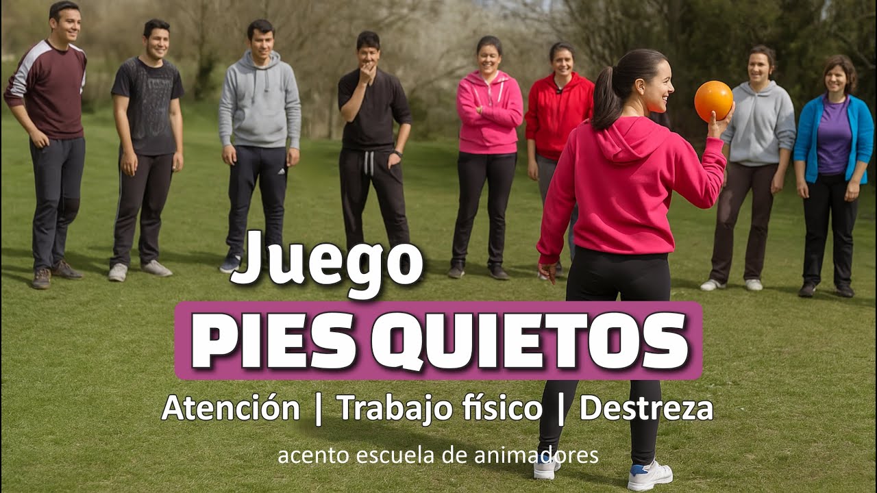 Juego 𝗣𝗜𝗘𝗦 𝗤𝗨𝗜𝗘𝗧𝗢𝗦. Con Pelota | de Correr | Deportivo | Dinámica de Grupo | Campamento