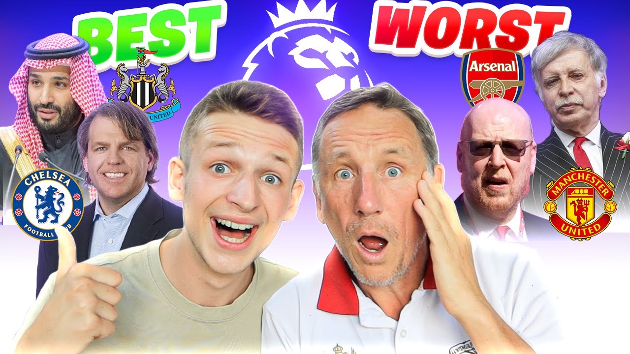 RANKING PREMIER LEAGUE OWNERS BEST to WORST
