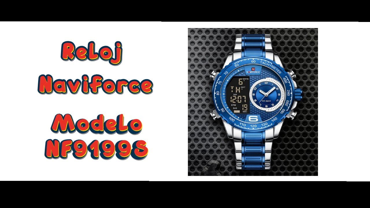 Reloj Naviforce Modelo NF9199S ¿En Verdad es tan bonito?