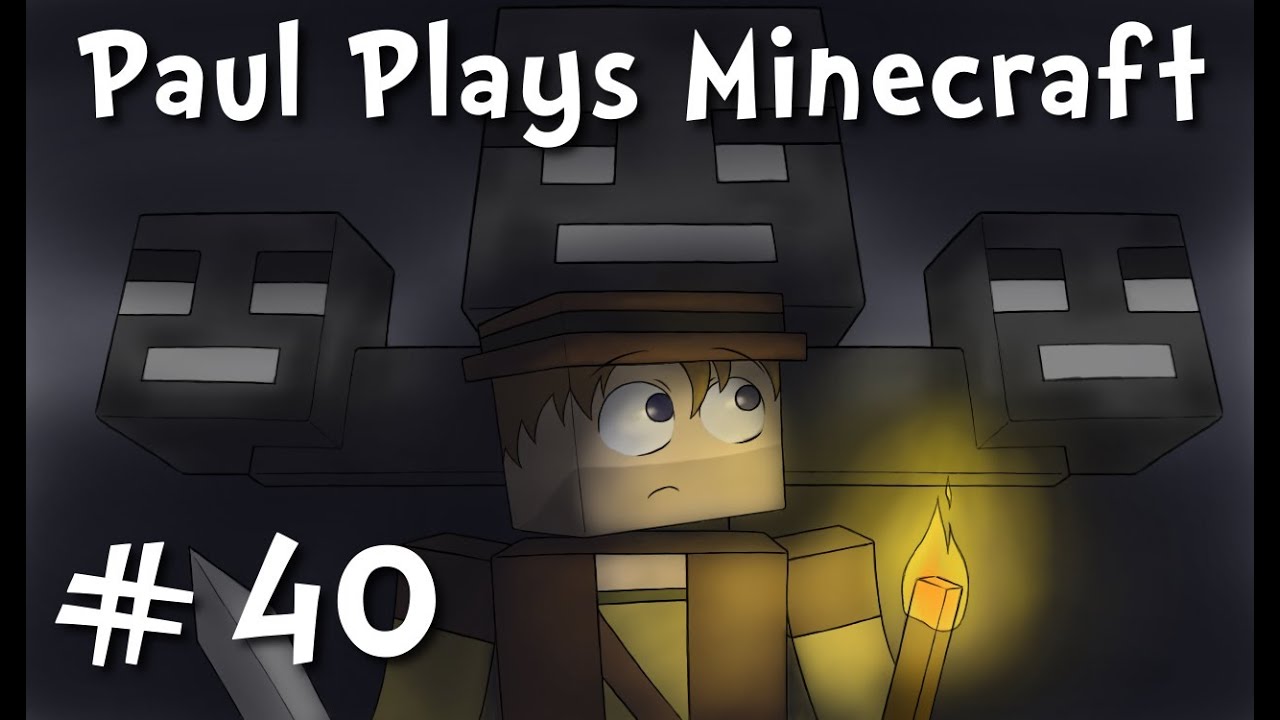 Paul Plays Minecraft - E40 