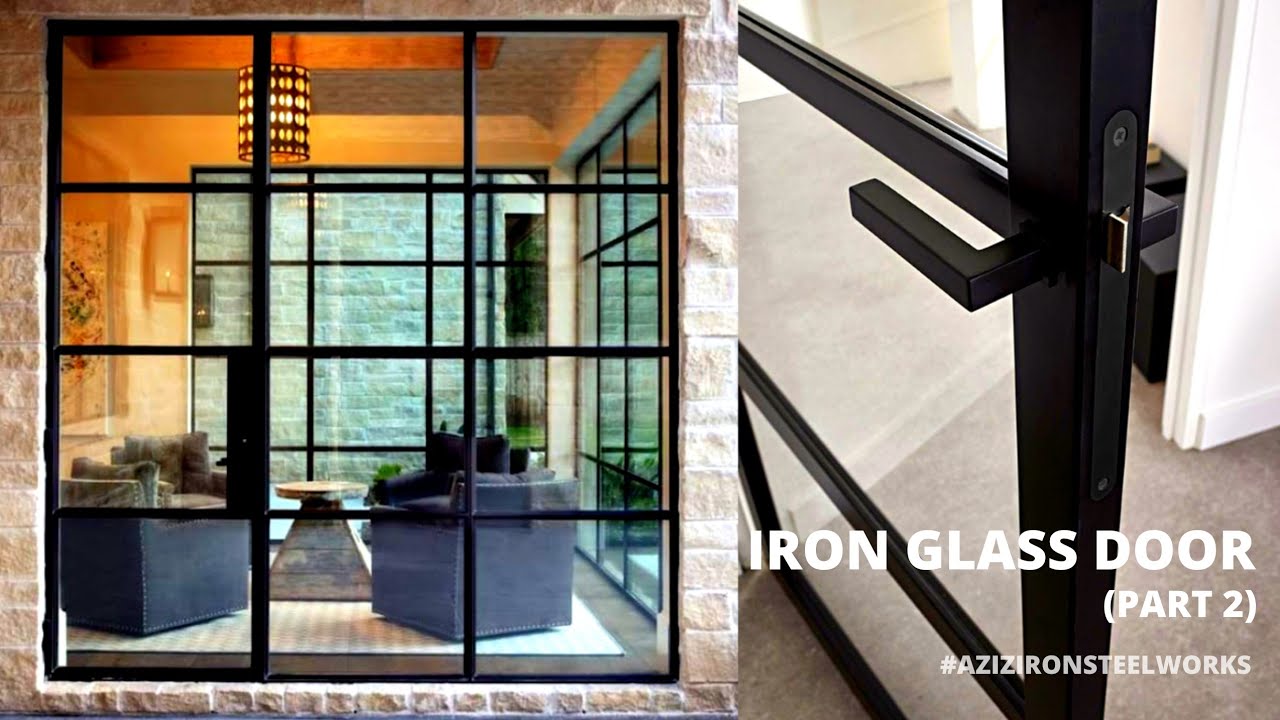 IRON GLASS DOOR (PART 2) | AZIZ IRON STEEL WORKS