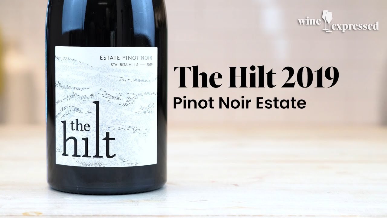 The Hilt 2019 Pinot Noir Estate, Sta. Rita Hills | Wine Expressed
