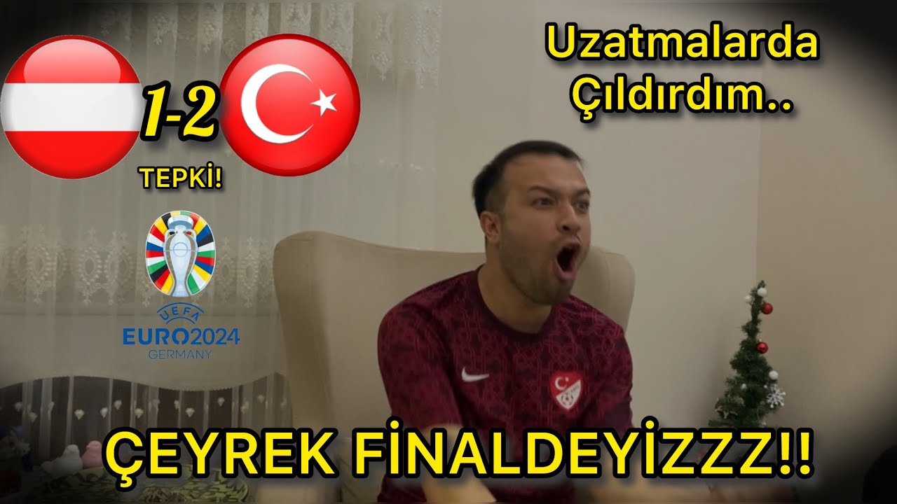 ÇEYREK FİNALDEYİZ! TÜRK AVUSTURYA MAÇINI İZLERSE! Avusturya 1-2 Türkiye..