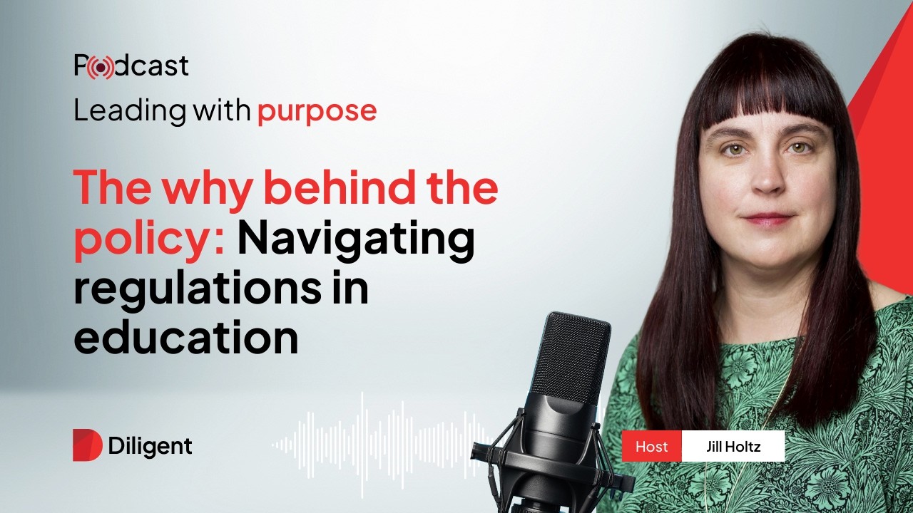 The why behind the policy: Navigating regulations in education | Leading with purpose podcast