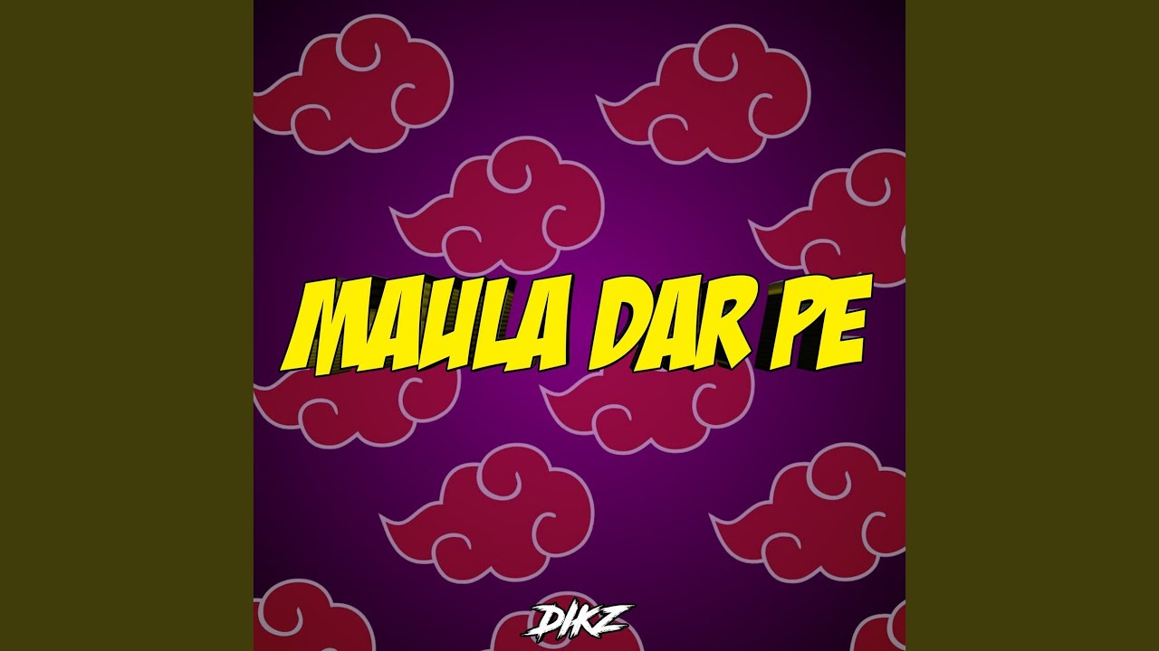 Maula Dar Pe