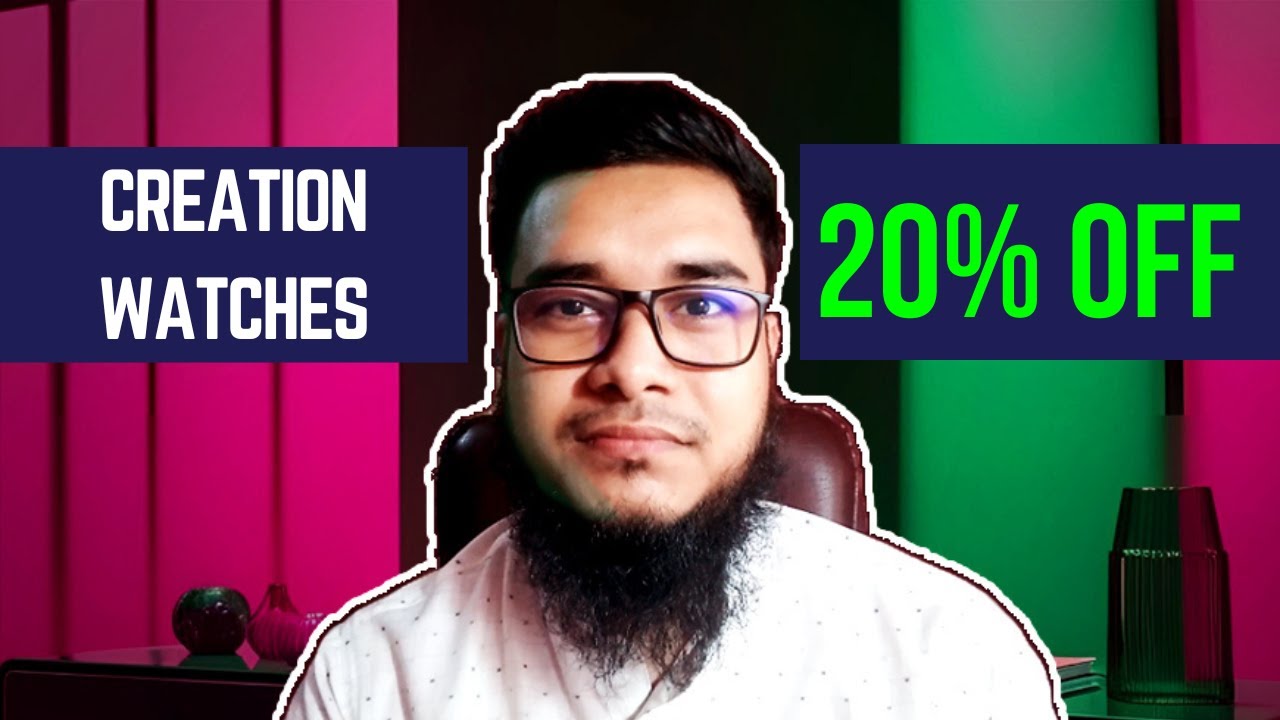 20% OFF - Creation Watches Promo Code - Creation Watches Coupon Code - That Works NOW!