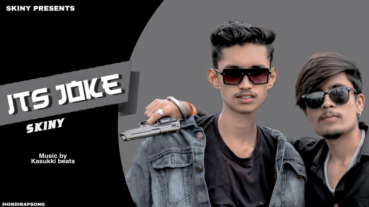 SKINY - IT'S JOKE (MUSIC VIDEO) RAP  SONG | BETUL |