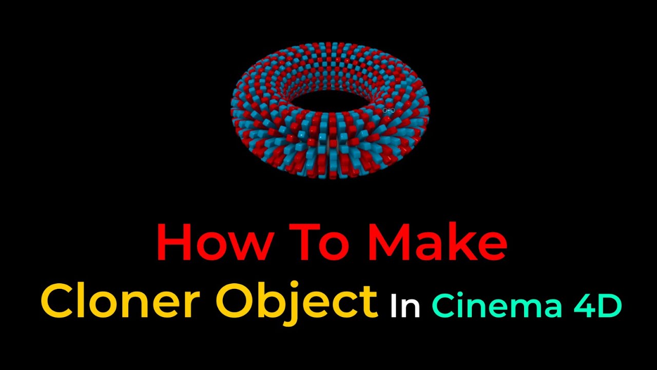 Cloner Object In Cinema 4d Tutorial