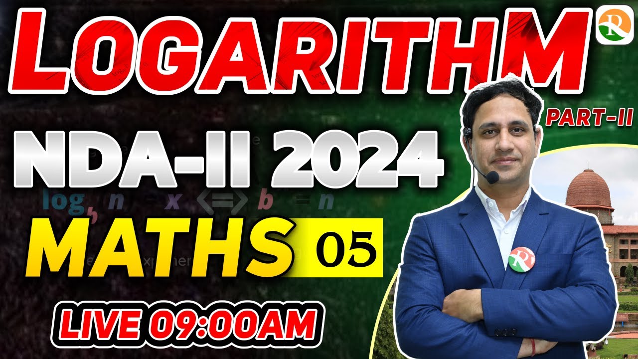 Logarithm -2 for NDA | NDA Maths online Classes | NDA Maths Class 2024 | NDA Maths | RS SIR