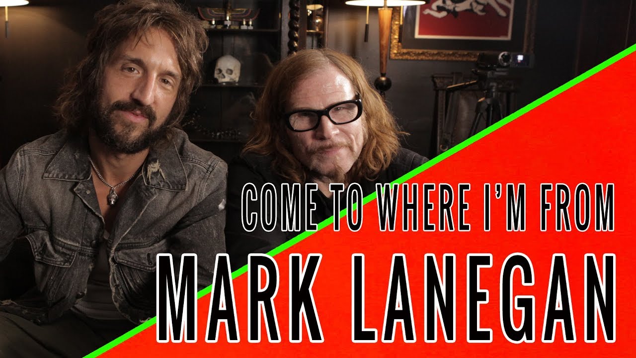 MARK LANEGAN: Come To Where I'm From Episode #12