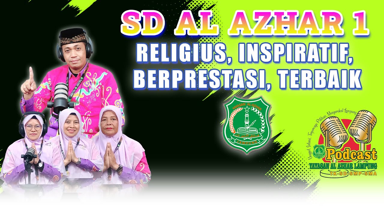 SD AL AZHAR 1 BANDAR LAMPUNG, BEST GRADUATE !!! SEKOLAH TERBAIK #alazhar