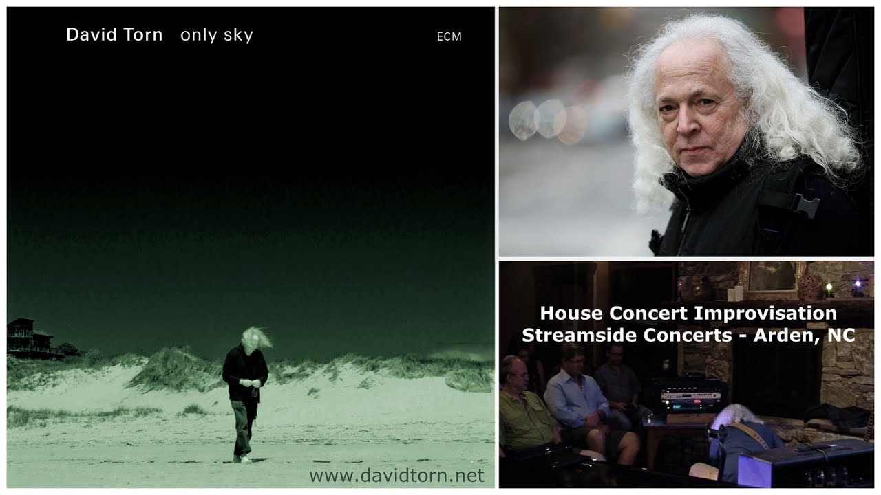 David Torn Improvisation  Streamside House Concert