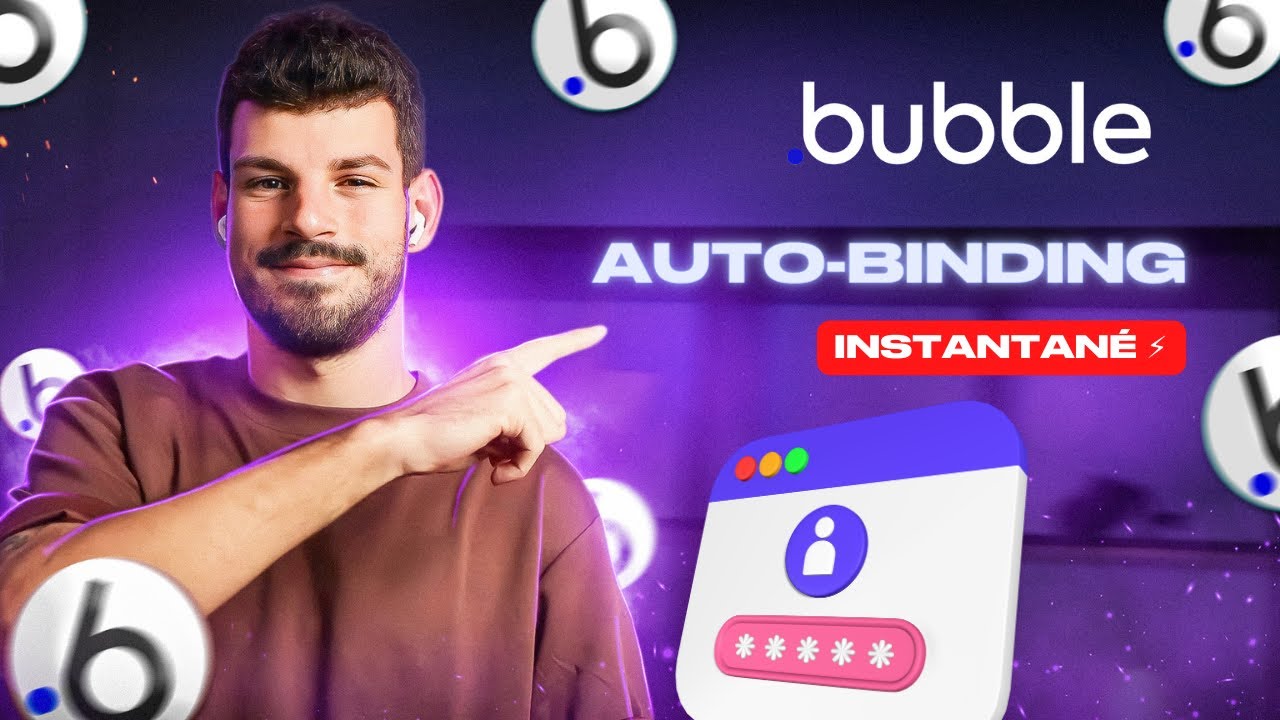 L'auto-binding | Formation Bubble.io en Fran&ccedil;ais - Episode 21