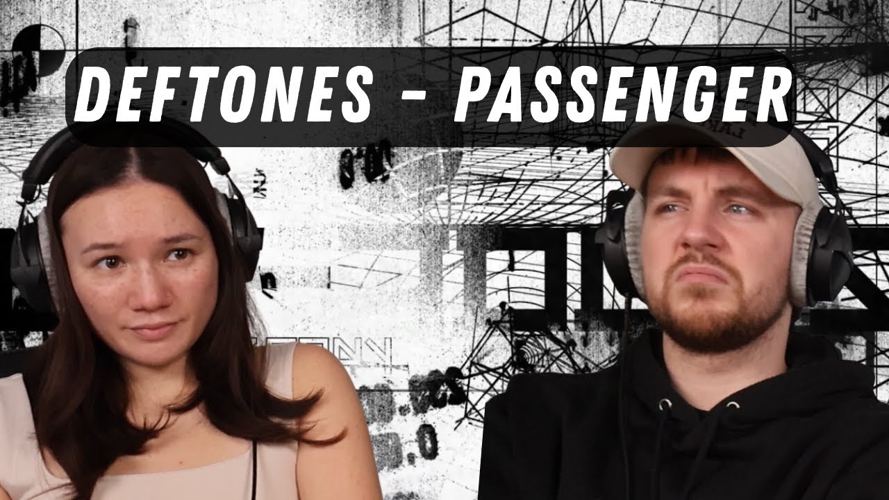 Deftones - Passenger REACTION