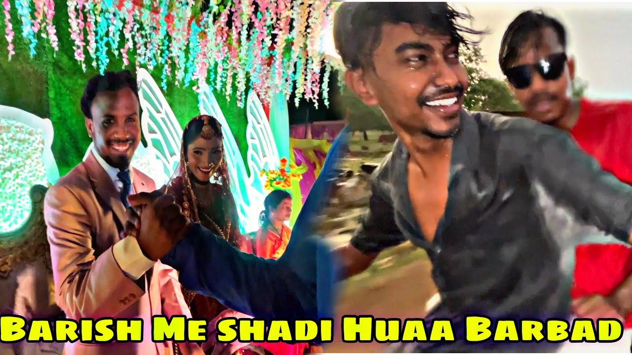 Barish jiyada Hona se shadi party hua barbad 🥺/ Shadi me bula ke aisa ni karna tha 😤