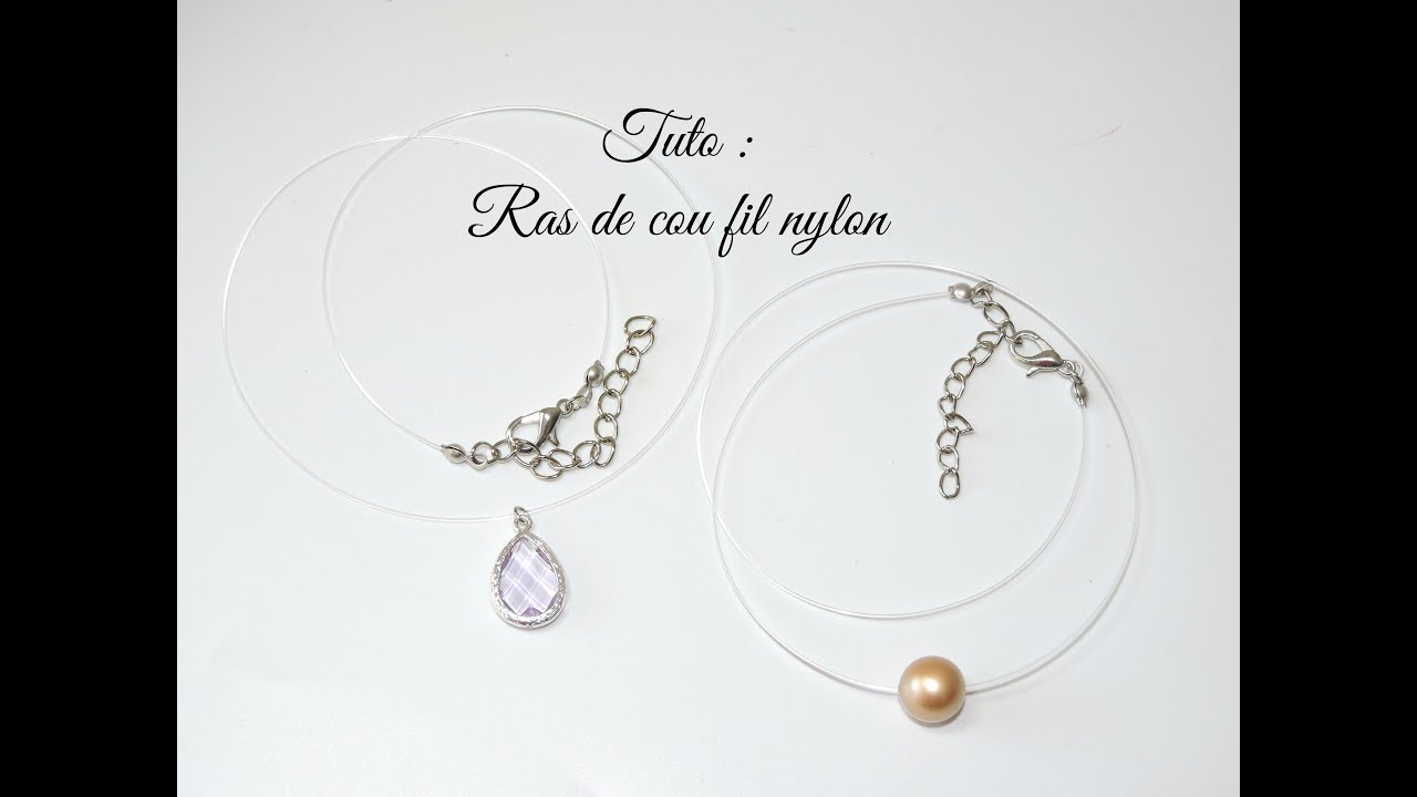 TUTO RAS DE COU FIL NYLON