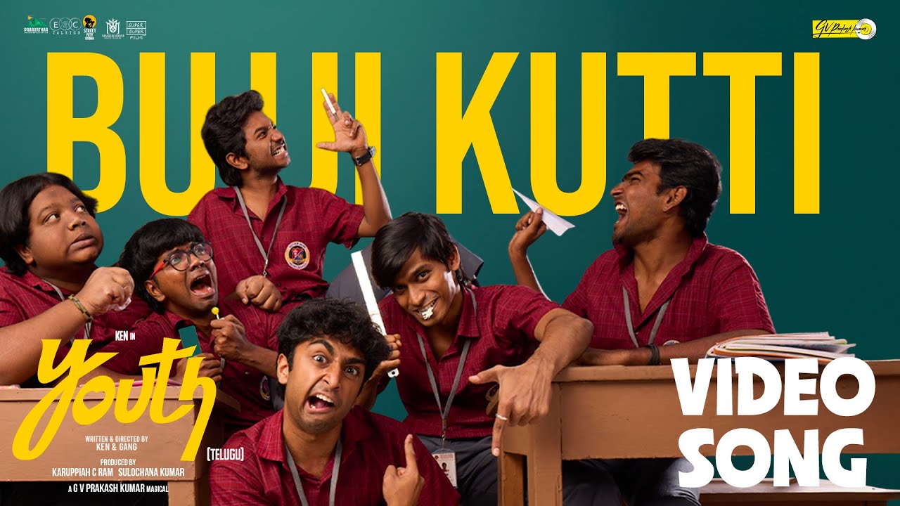 Bujji Kutti Video Song | Youth (Telugu) | Ken Karunaas | GV Prakash | Paarvathaa Entertainments